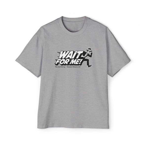 Wait For Me! Oversized Tee (1 sided)
