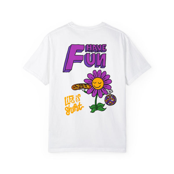 Have Fun Daisy Tee